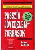 Robert G. Allen - Passzív jövedelemforrások