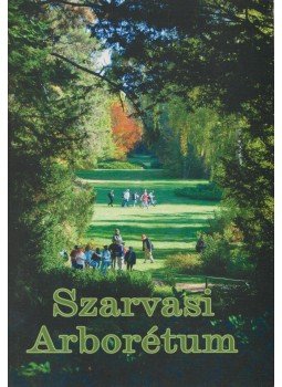 Szíjártó Péter - Szarvasi Arborétum Szíjártó Péter - Szarvasi Arborétum, Szarvas 0 antikvár könyv