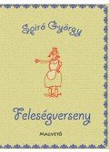 Spiró György - Feleségverseny