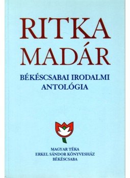Kőszegi Barta Kálmán - Ritka madár 4. Kőszegi Barta Kálmán - Ritka madár 4., Békéscsaba 2005 antikvár könyv