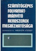 Megyeri József - Számítógépes folyamatirányító rendszerek megbízhatósága