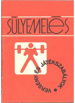 Szabó Ferenc - Súlyemelés Szabó Ferenc - Súlyemelés, Budapest 1981 antikvár könyv