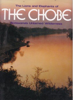 Bruce Aiken - The Lions and Elephants of the Chobe, Cape Town 1996 antikvár könyv