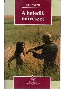 Bíró Yvette - A hetedik művészet Bíró Yvette - A hetedik művészet, Budapest 1994 antikvár könyv
