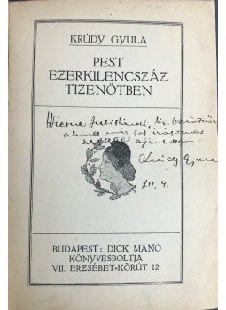 Krúdy Gyula - Pest ezerkilencszáztizenötben (dedikált), Budapest 1915 antikvár könyv