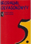 Mohácsy Károly,Abaffy Lászlóné - Irodalmi olvasókönyv 5. évfolyam