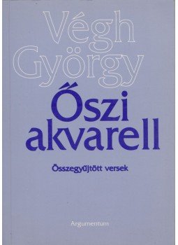 Végh György - Őszi akvarell Végh György - Őszi akvarell, 1994 antikvár könyv