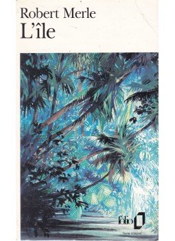 Robert Merle - L'ile Robert Merle - L'ile, Paris 1993 antikvár könyv