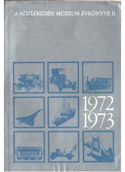 Czére Béla - A Közlekedési Múzeum Évkönyve II. 1972-1973, Budapest 1974 antikvár könyv