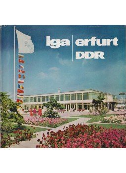 - IGA Erfurt DDR - Internationale Gartenbauausstellung der Deutschen Demokratischen Republik,  0 antikvár könyv