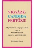 Boldog Gizella - Vigyázz, a candida fertőz!!!