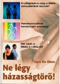 Sípos Ete Álmos - Ne légy házasságtörő!