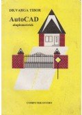 Varga Tibor - AutoCAD alapismeretek