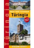 Kedves Ágnes ,Kovács Éva,Márton Jenő - Türingia - Útikönyv  - Utazzunk Együtt!
