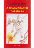 Páskándi Géza - A szalmabábuk lázadása