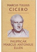 Marcus Tullius Cicero - Philippicák Marcus Antonius ellen