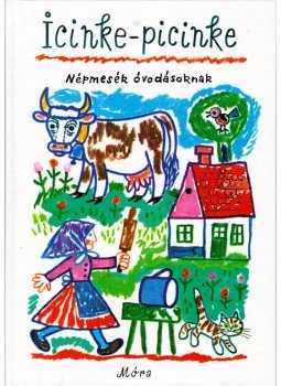Kovács Ágnes - Icinke-picinke Kovács Ágnes - Icinke-picinke, Budapest 2016 antikvár könyv