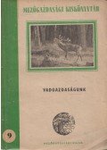 Bertóti István - Vadgazdaságunk