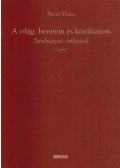 Varró Vince - A világ; bennem és körülöttem