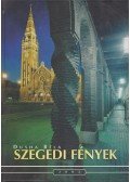 Dajkó Pál,Dusha Béla - Szegedi fények