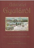Jároli József,Wlassits Nándor - Üdvözlet Gyuláról