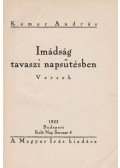 Komor András - Imádság tavaszi napsütésben (aláírt)