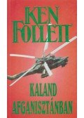 Ken Follett - Kaland Afganisztánban
