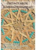 HELILOV, MÜBARIZ ,Nyitray Szabolcs - Ősmagyarok Azerbajdzsánban