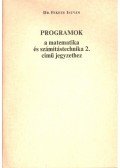 Dr. Fekete István - Programok a matematika és számítástechnika 2. című jegyzethez