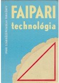 Lele Dezső - Faipari technológia III.