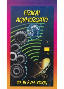 Nagy Lajos - Fizikai agymozgató 10-14 éves korig, Kisújszállás 0 antikvár könyv