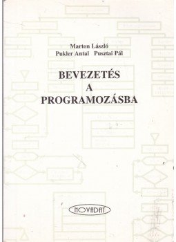 Marton László, Pukler Antal, Pusztai Pál - Bevezetés a programozásba Marton László, Pukler Antal, Pusztai Pál - Bevezetés a programozásba, Győr 1993 antikvár könyv