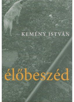 Kemény István - Élőbeszéd Kemény István - Élőbeszéd, Budapest 2006 antikvár könyv