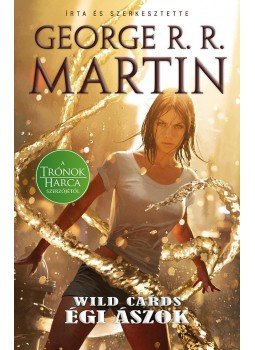 George R. R. Martin - Égi ászok - Wild Cards 2. George R. R. Martin - Égi ászok - Wild Cards 2., 2018 antikvár könyv