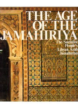 Piero Livio - The Age of the Jamahiriya: The Socialist People's Lybian Arab Jamahirya, Torino 1979 antikvár könyv