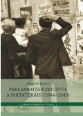 Palasik Mária - Parlamentarizmustól a diktatúráig (1944-1949)