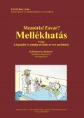 Prof.Dr.Bonvy Iván - Memória! Zavar? Mellékhatás, avagy a legújabb és mindig aktuális orvosi anekdoták