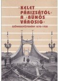 Sipos András,Donáth Péter - ,,Kelet Párizsától" a ,,bűnös városig" I.