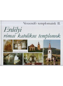 Istvánfi Gyula, Veöreös András - Erdélyi római katolikus templomok Istvánfi Gyula, Veöreös András - Erdélyi római katolikus templomok, Budapest 2002 antikvár könyv