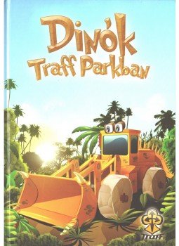 Bihariné Kun Erika - Dinók Traff Parkban Bihariné Kun Erika - Dinók Traff Parkban, 2010 antikvár könyv
