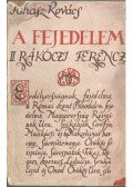 Juhász Vilmos,Kovács György - A fejedelem II. Rákóczi Ferencz