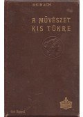 Reinach Salamon - A művészet kis tükre