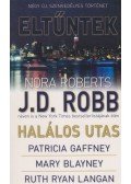 Nora Roberts,Gaffney, Patricia,Blayney, Mary,Langan, Ruth Ryan - Eltűntek