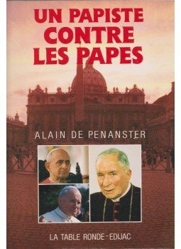 Alain de Penanster - Un Papiste contre les papes,  1988 antikvár könyv