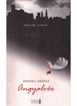 Singh, Nalini - Angyalvér Singh, Nalini - Angyalvér, Budapest 2010 antikvár könyv