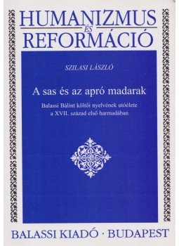 Szilasi László - A sas és az apró madarak Szilasi László - A sas és az apró madarak, Budapest 2008 antikvár könyv