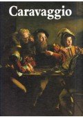 Chastel, André,Chiesa, Angela Ottino Della,Turai Hedvig (szerk.) - Caravaggio festői életműve