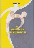 Hornyák Lajos - A labdarúgás játékszabályai