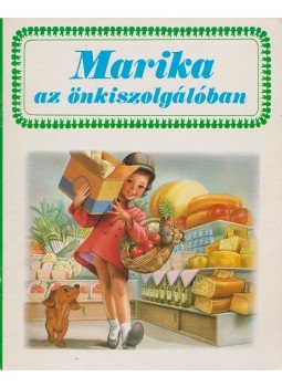 Gilbert Delahaye, Marcel Marlier - Marika az önkiszolgálóban Gilbert Delahaye, Marcel Marlier - Marika az önkiszolgálóban, 0 antikvár könyv