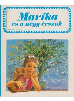 Gilbert Delahaye, Marcel Marlier - Marika és a négy évszak Gilbert Delahaye, Marcel Marlier - Marika és a négy évszak, 0 antikvár könyv
